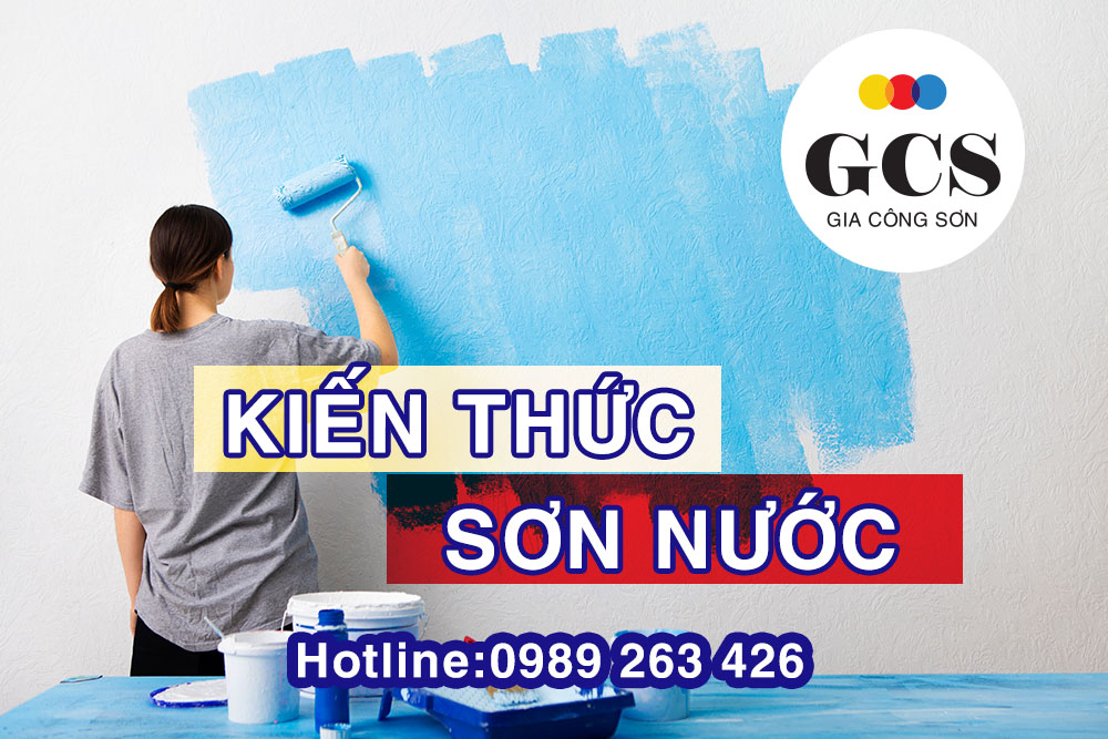 KIẾN THỨC VỀ SƠN NƯỚC