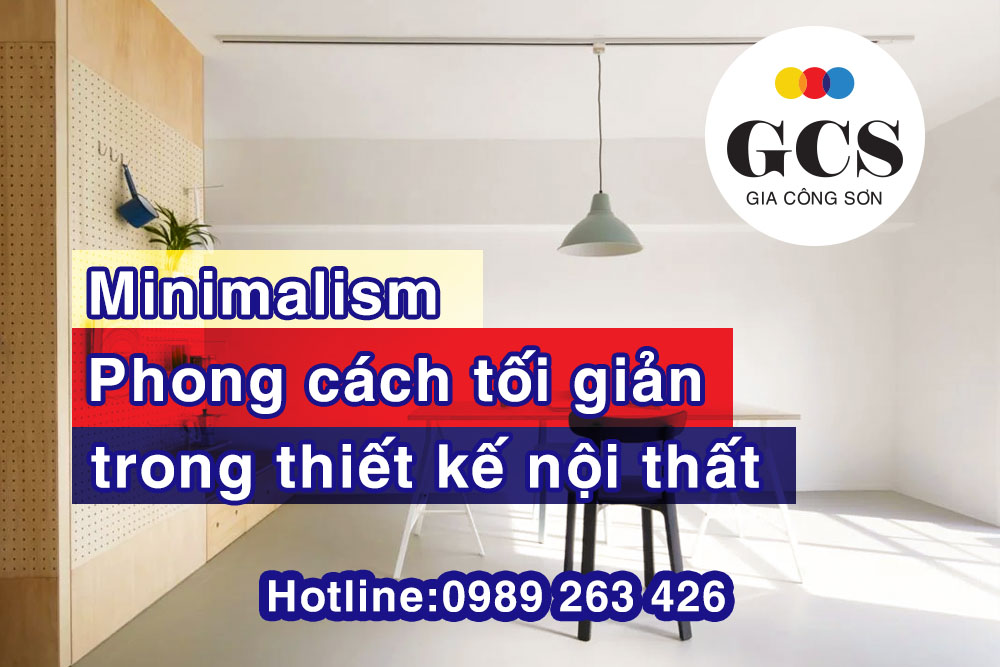Minimalism - Phong cách tối giản trong thiết kế nội thất